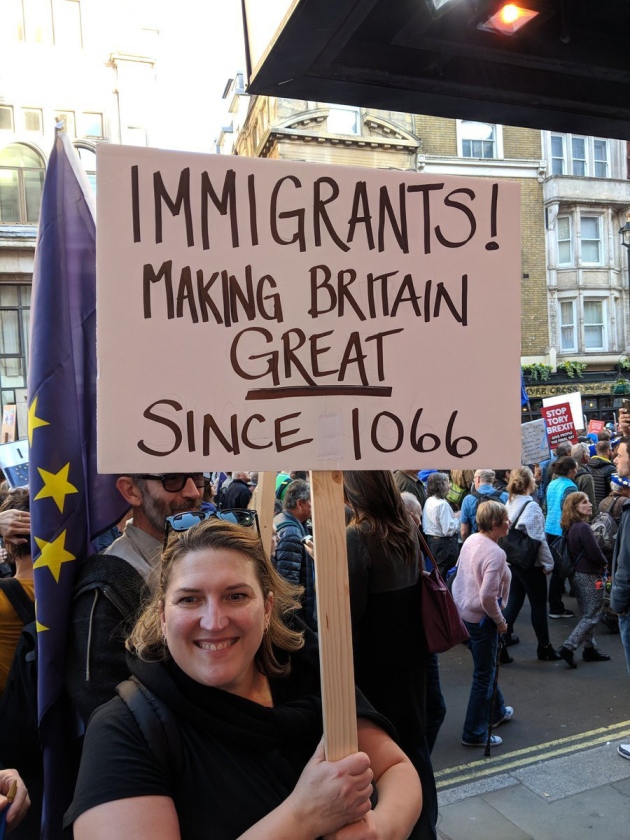 Immigrants. Making britain great since 1066, a sign at the People's Vote March